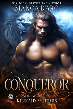 [Tales of the Were: Kinkaid Shifters 02] • Conqueror